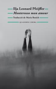 MONTEROSSO MON AMOUR | 9788477277040 | PFEIJFFER, ILJA LEONARD