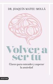 VOLVER A SER TÚ | 9788423363285 | MATEU-MOLLÁ, JOAQUÍN