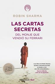 CARTAS SECRETAS DEL MONJE QUE VENDIO SU FERRARI, LAS | 9788490321270 | SHARMA,ROBIN