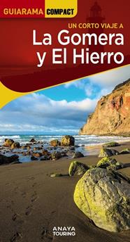 GOMERA Y EL HIERRO, LA (GUIARAMA) | 9788491587378 | HERNÁNDEZ BUENO, MARIO