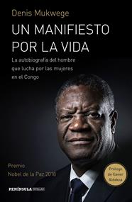 UN MANIFIESTO POR LA VIDA | 9788499427843 | MUKWEGE, DENIS/ÅKERLUND, BERTHIL