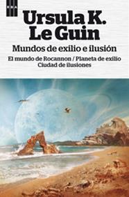 MUNDOS DE EXILIO E ILUSION | 9788490063552 | LE GUIN, URSULA