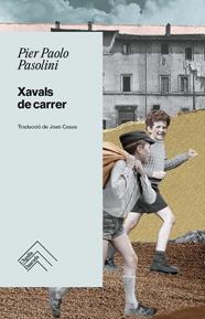 XAVALS DE CARRER  | 9788419515254 | PASOLINI, PIER PAOLO