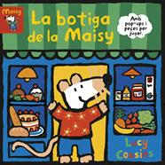 BOTIGA DE LA MAISY (MAISY. TOT CARTRÓ), LA | 9788448853204 | COUSINS, LUCY