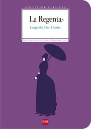 REGENTA, LA | 9788467585971 | (LEOPOLDO ALAS), CLARÍN