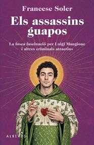 ASSASSINS GUAPOS, ELS | 9788410455696 | SOLER, FRANCESC