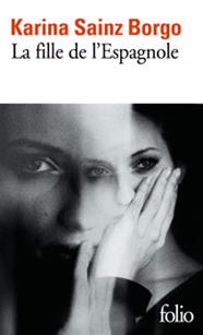 FILLE DE L'ESPAGNOLE, LA | 9782072923821 | SAINZ BORGO KARINA