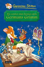 CONTES MES BONICS DELS GERMANS GRIMM, ELS | 9788490572344 | GERONIMO STILTON
