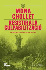 RESISTIR A LA CULPABILITZACIO | 9791387645137 | CHOLLET, MONA