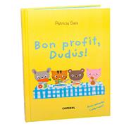BON PROFIT, DUDÚS! (AMB SOLAPES I POP-UPS) | 9788411583954 | GEIS CONTI, PATRICIA