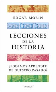 LECCIONES DE LA HISTORIA | 9788430624188 | MORIN, EDGAR