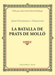 BATALLA DE PRATS DE MOLLO, LA | 9788417183028 | FONTBERNAT I VERDAGUER, JOSEP