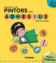 JUGUEM A SER PINTORS AMB ADHESIUS | 9788491011538 | CANALS, MERCÈ