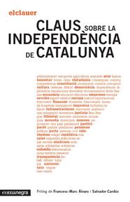 CLAUS SOBRE LA INDEPENDÈNCIA DE CATALUNYA | 9788415097808 | EL CLAUER