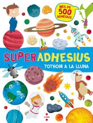 SUPERADHESIUS TOTHOM A LA LLUNA | 9788466143189