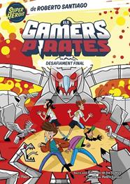 GAMERS PIRATES.4/ DESAFIAMENT FINAL | 9788413897257 | SANTIAGO, ROBERTO/SANTOS MOLINA, EDUARDO DE LOS