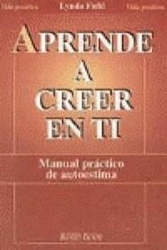 APRENDE A CREER EN TI | 9788479271787 | FIELD, LYNDA