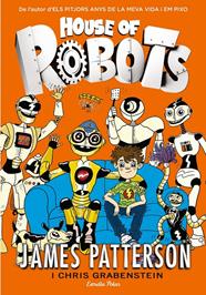 HOUSE OF ROBOTS 1-GERMA ROBOT | 9788416519156 | PATTERSON, JAMES