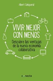 VIVIR MEJOR CON MENOS | 9788416029129 | CAÑIGUERAL,ALBERT
