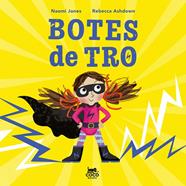 BOTES DE TRO | 9791399037098 | JONES, NAOMI/ ASHDOWN, REBECCA
