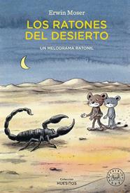 RATONES DEL DESIERTO, LOS | 9788410025776 | MOSER, ERWIN