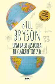 UNA BREU HISTÒRIA DE GAIREBÉ TOT 2.0 | 9788411325745 | BRYSON, BILL