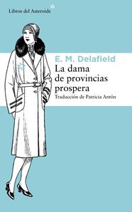 DAMA DE PROVINCIAS PROSPERA, LA | 9788415625902 | DELAFIELD, E.M.