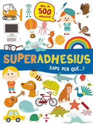 SUPERADHESIUS SAPS PER QUE...? | 9788466144049