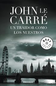 UN TRAIDOR COMO LOS NUESTROS | 9788499894010 | LE CARRE, JOHN