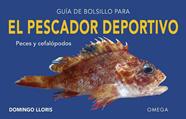 GUÍA DE BOLSILLO PARA EL PESCADOR DEPORTIVO | 9788428216968 | LLORIS, DOMINGO