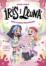 IRIS I LLUNA 7. UNES CLASSES ENCANTADES! | 9791387695675 | QUIRÓN, AURORA
