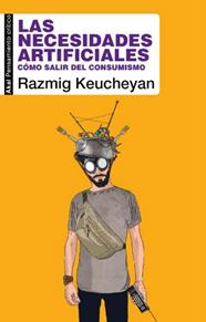 NECESIDADES ARTIFICIALES, LAS | 9788446051121 | KEUCHEYAN, RAZMIG