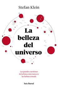 BELLEZA DEL UNIVERSO, LA | 9788432234040 | KLEIN, STEFAN