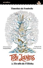 TOBI LOLNESS 2. ELS ULLS DE L'ELISHA | 9788410302396 | TIMOTHÉE DE FOMBELLE