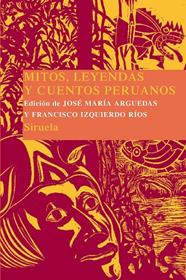 MITOS, LEYENDAS Y CUENTOS PERUANOS | 9788416208111 | MARIA ARGUEDAS, JOSE