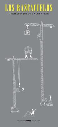 RASCACIELOS, LOS | 9788494161995 | ZULLO, GERMANO/ ALBERTINE