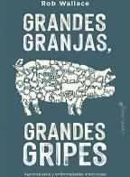 GRANDES GRANJAS GRANDES GRIPES | 9788412197969 | WALLACE, ROB