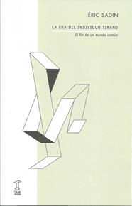 ERA DEL INDIVIDUO TIRANO, LA | 9789874822642 | SADIN, ERIC