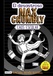 DESASTROSO MAX CRUMBLY. CAOS ESCOLAR | 9788408182504 | RUSSELL, RACHEL RENÉE