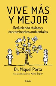 VIVE MÁS Y MEJOR | 9788425355837 | PORTA, MIQUEL