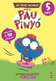 5 ANYS VACANCES AMB EL PAU PINYO 25 | 9788466158411