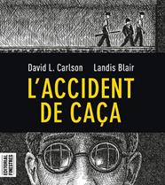 ACCIDENT DE CAÇA, L' | 9788412426113 | CARLSON, CHARLES L./BLAIR, LANDIS