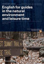 ENGLISH FOR GUIDES IN THE NATURAL ENVIRONMENT AND LEISURE TIME | 9788418843440 | C. PRADES, A. HERNÁNDEZ