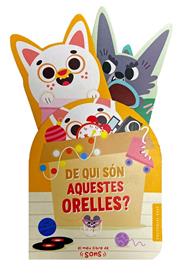 DE QUI SON AQUESTES ORELLES? (LLIBRE DE SONS) | 9788419007155 | FLEURY, MARINE