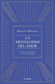 MENTALIDAD DEL AMOR, LA | 9788411192682 | WILLIAMSON, MARIANNE