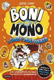 BONI VS. MONO 7. MONO Y EL CAOS EN EL MULTIVERSO | 9788408317203 | SMART, JAMIE