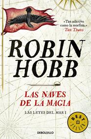 NAVES DE LA MAGIA, LAS (LAS LEYES DEL MAR 1) | 9788490624913 | HOBB, ROBIN