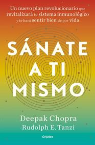 SANATE A TI MISMO | 9788425358326 | CHOPRA, DEEPAK/TANZI, RUDOLPH