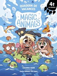 MAGIC ANIMALS. QUADERN DE VACANCES. 4T DE PRIMÀRIA | 9791387783082 | ISERN, SUSANNA/DALMAU, CARLES/LÓPEZ, NIL