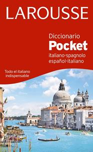 DICCIONARIO POCKET ESPAÑOL-ITALIANO / ITALIANO-SPAGNOLO | 9788416368822 | LAROUSSE EDITORIAL
